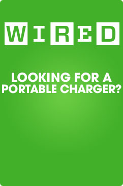 WIRED - Looking for a Portable Charger?